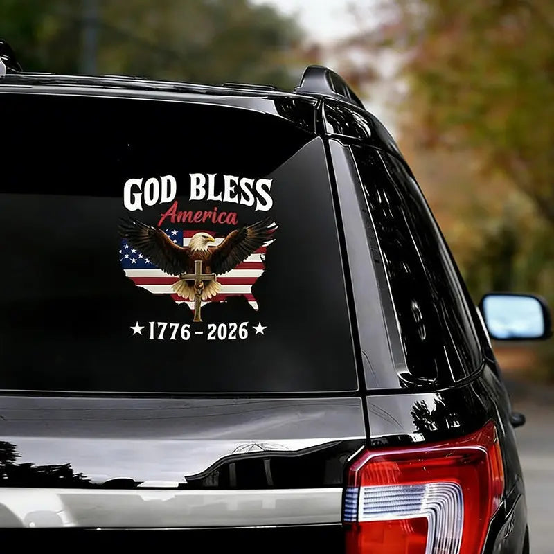 Patriotic 250th Anniversary God Bless America Eagle 1776–2026 Car Window Decal